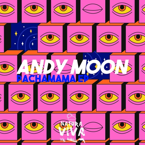 Andy Moon - Pachamama EP [NAT811]